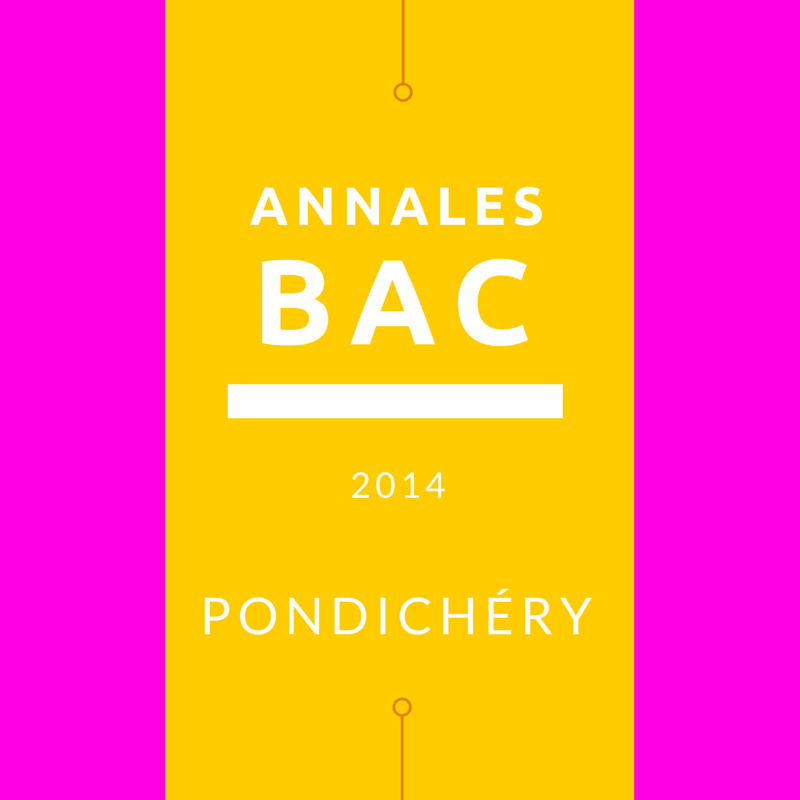 Annales Bac 2014 – Pondichéry