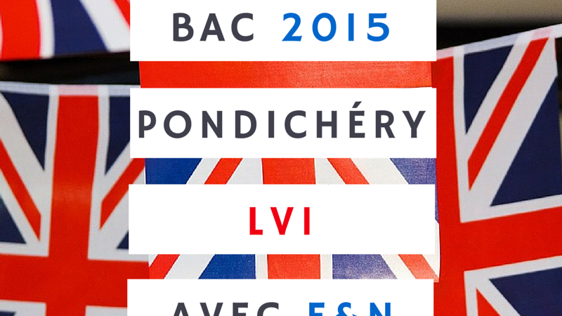 Bac 2015 Pondichéry LV1 – Anglais