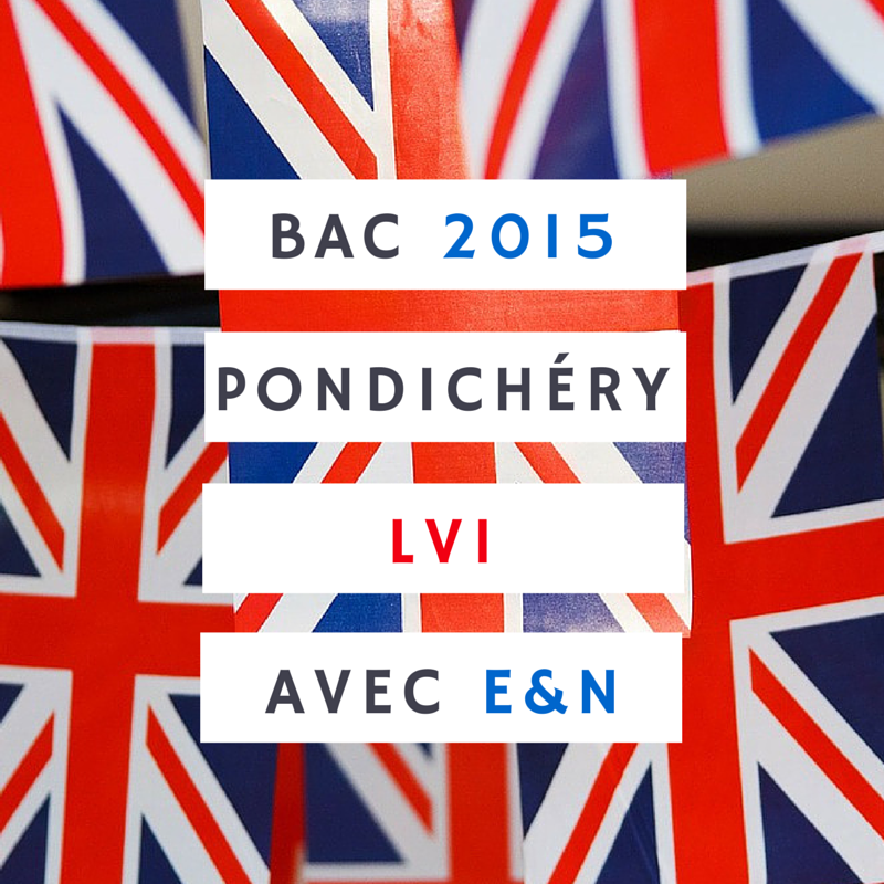 Bac 2015 Pondichéry LV1 – Anglais