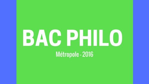 Bac Philo 2016 – Sujets et corrigés